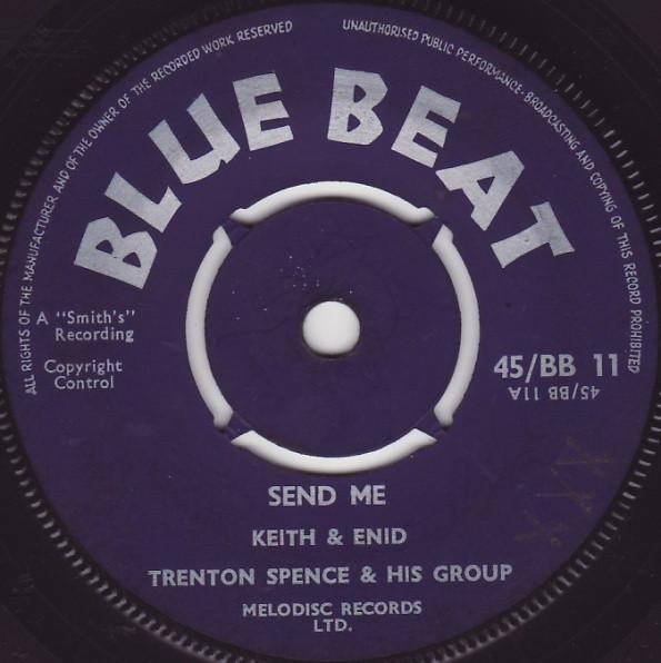 Keith & Enid, Trenton Spence & His Group - Send Me / People Will Say We're In Love