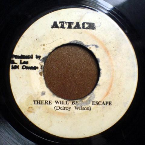 King Tubby, Delroy Wilson, The Aggrovators - There Will Be No Escape / No Escape Version