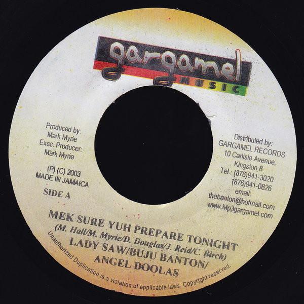 Lady Saw, Buju Banton, Angel Doolas - Mek Sure Yuh Prepare Tonight