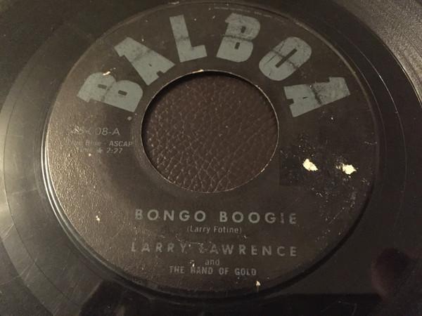 Larry Lawrence And The Band Of Gold - Bongo Boogie / Goofin Off