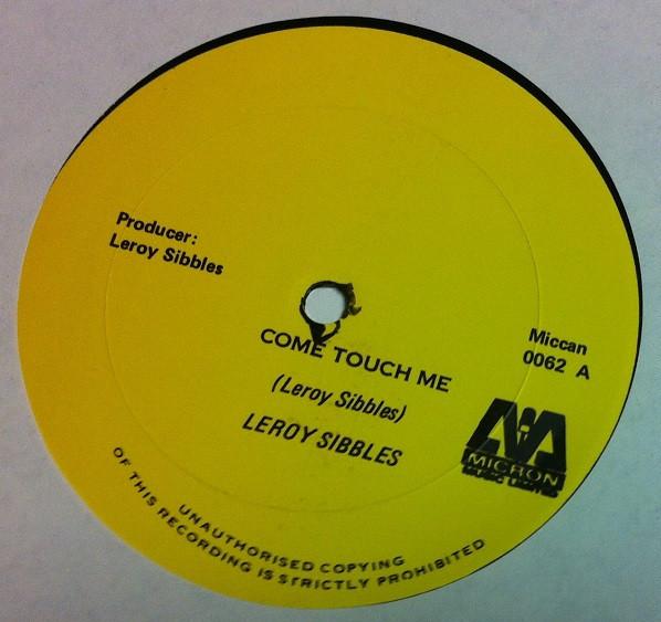Leroy Sibbles - Come Touch Me