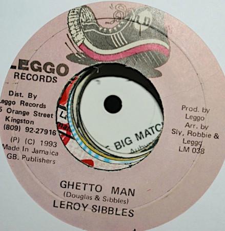 Leroy Sibbles - Ghetto Man