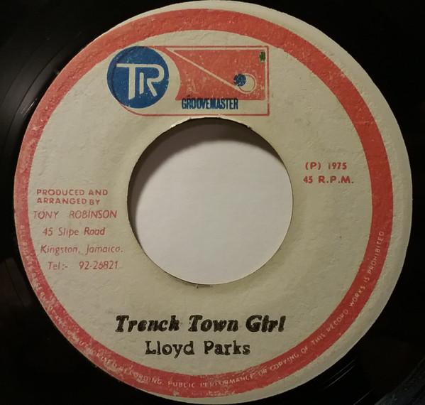 Lloyd Parks - Trench Town Girl / Jones Town Girl