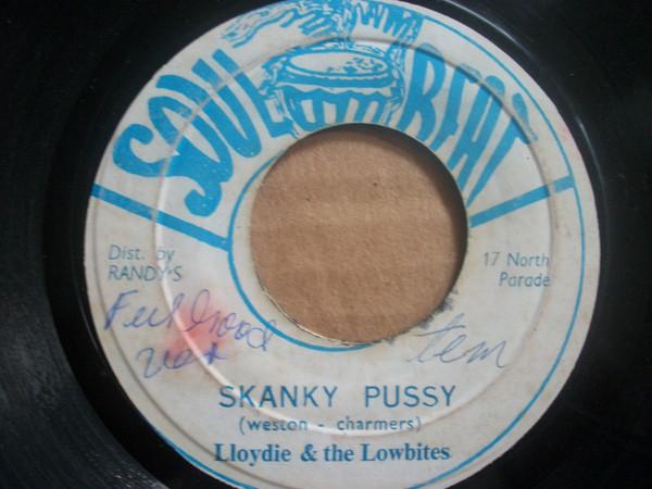 Lloydie & The Lowbites - Skanky Pussy