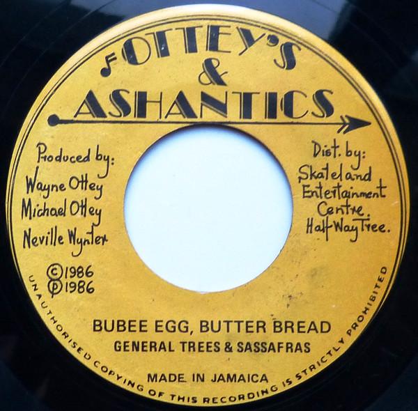 Lord Sassafrass, General Trees - Bubee Egg, Butter Bread