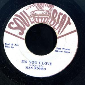 Max Romeo - It's You I Love