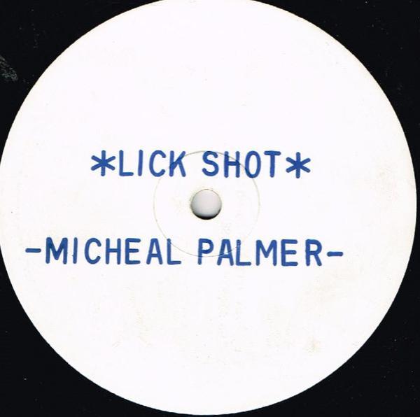 Michael Palmer - Lick Shot