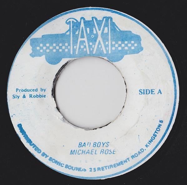 Michael Rose - Bad Boys