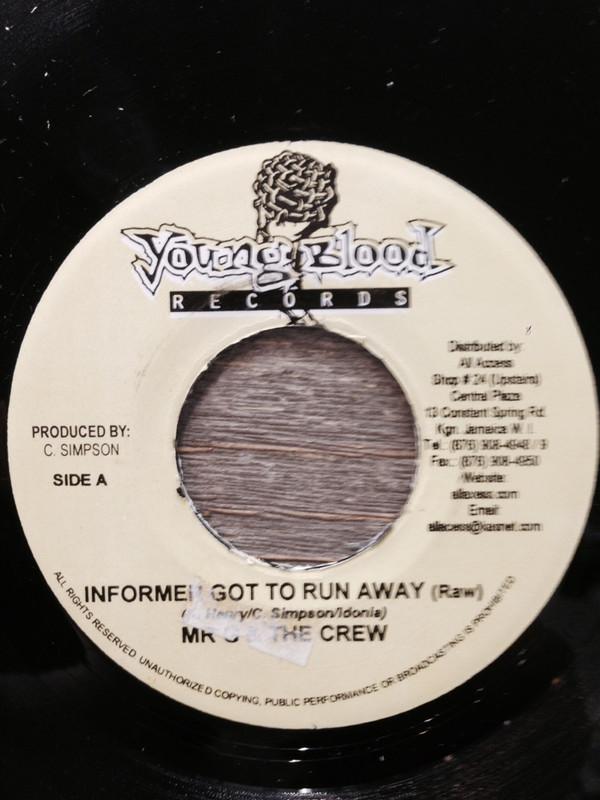 Mr. G  - Informer Got To Run Away