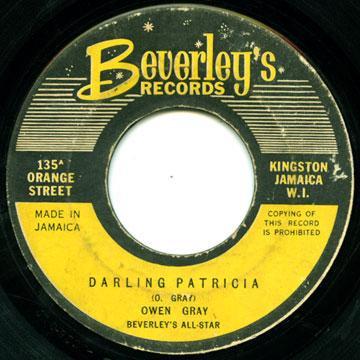 Owen Gray, Beverley's All Stars - Darling Patricia / Twisting Baby