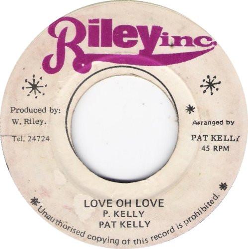 Pat Kelly - Love Oh Love