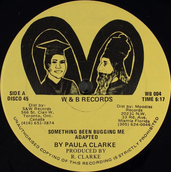Paula Clarke - Something Been Bugging Me