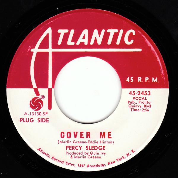 Percy Sledge - Cover Me / Behind Every Great Man There's A Woman