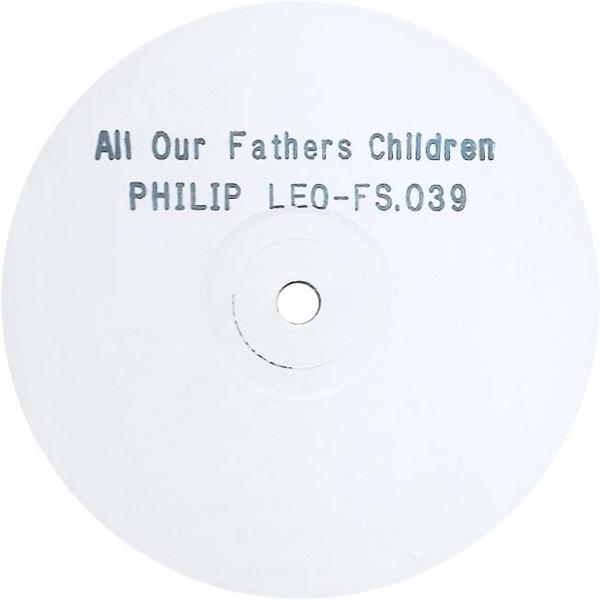 Phillip Leo - All Our Fathers Children