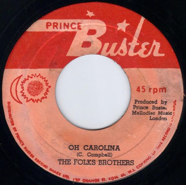Prince Buster, Folkes Brothers - Oh Carolina / Sercy Tea