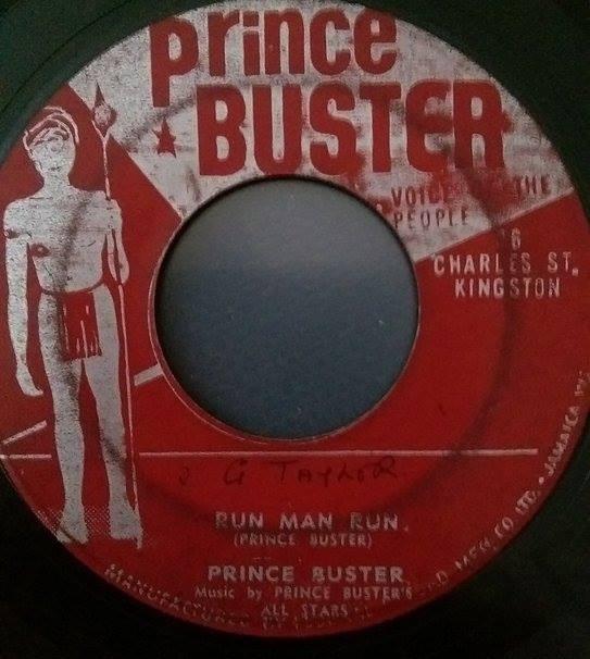 Prince Buster - Run Man Run / My Two Sons And My Daughter