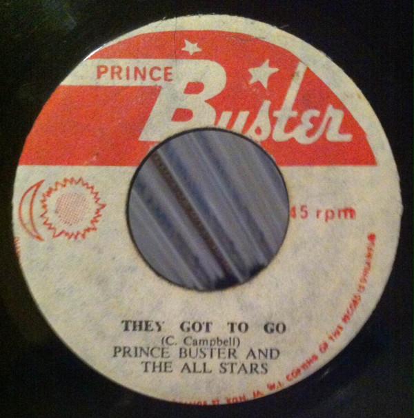 Prince Buster - They Got To Go / They Got To Come My Way