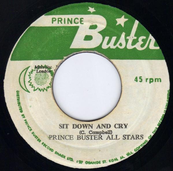 Prince Buster's All Stars - Sit Down And Cry / Ten Commandments