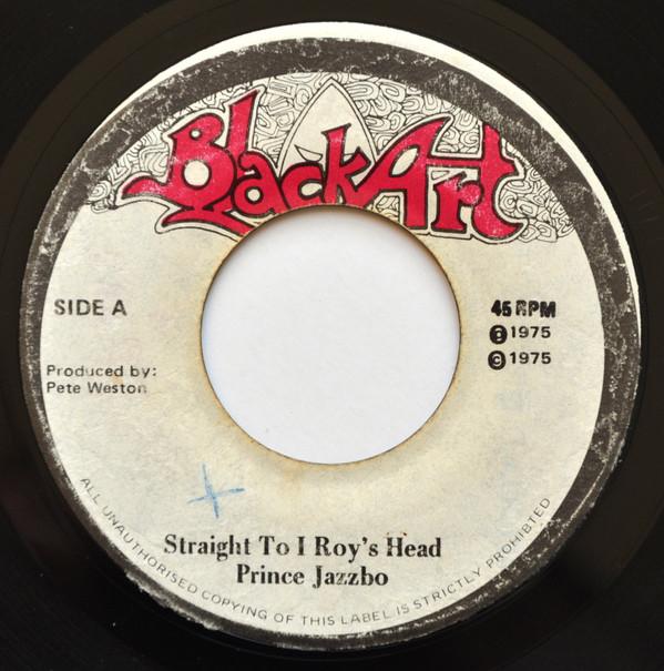 Prince Jazzbo - Straight To I Roy's Head