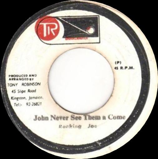 Ranking Joe - John Never See Them A Come