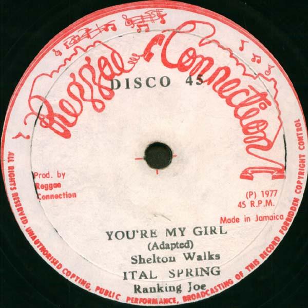 Ranking Joe, Shelton Walks - You're My Girl & Ital Spring