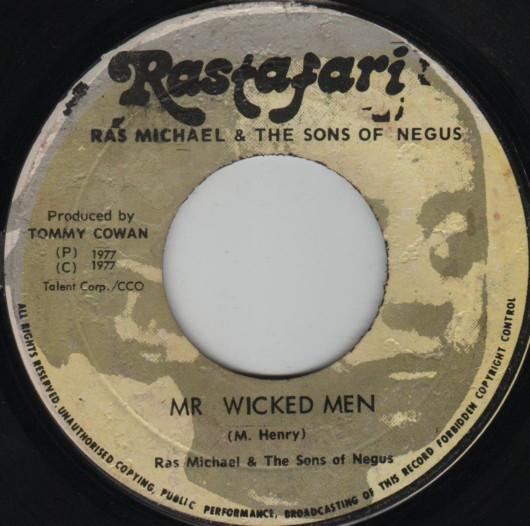 Ras Michael & The Sons Of Negus - Mr Wicked Men / Chant Out The Wicked
