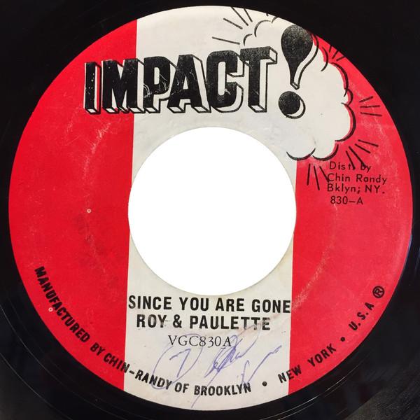 Roy Richards, Roy & Paulette - Since You Are Gone / I've Lost My Baby