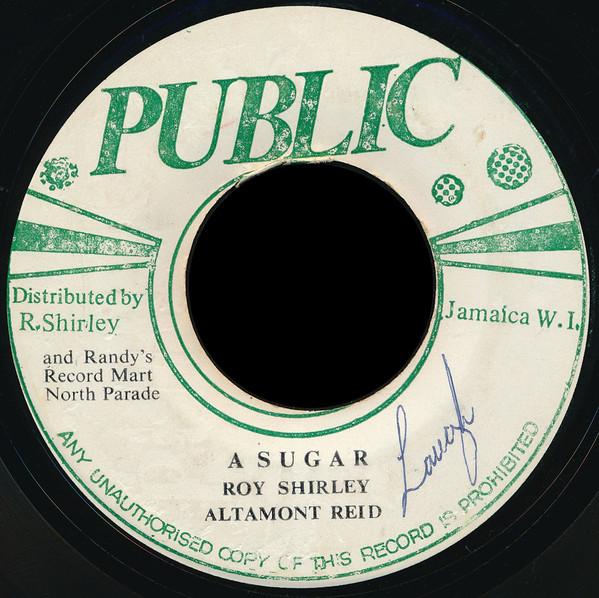 Roy Shirley, Altamont Reid - A Sugar