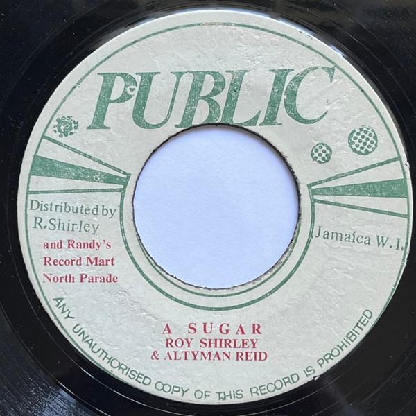 Roy Shirley, Altamont Reid - A Sugar