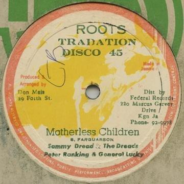 Sammy Dread, Peter Ranking & General Lucky - Motherless Children