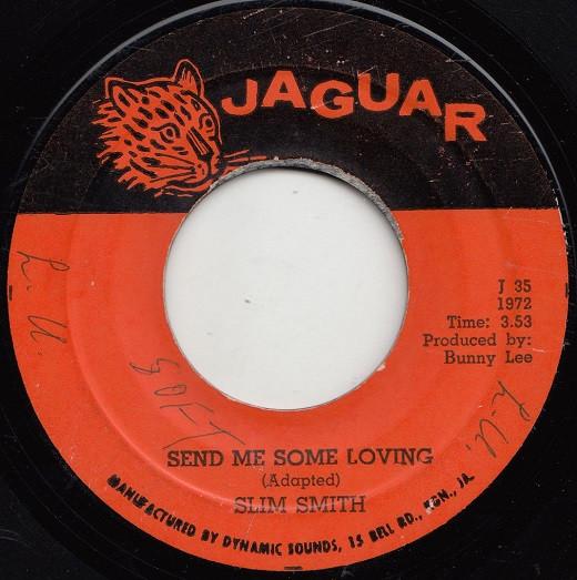 Slim Smith - Send Me Some Loving / Just A Dream