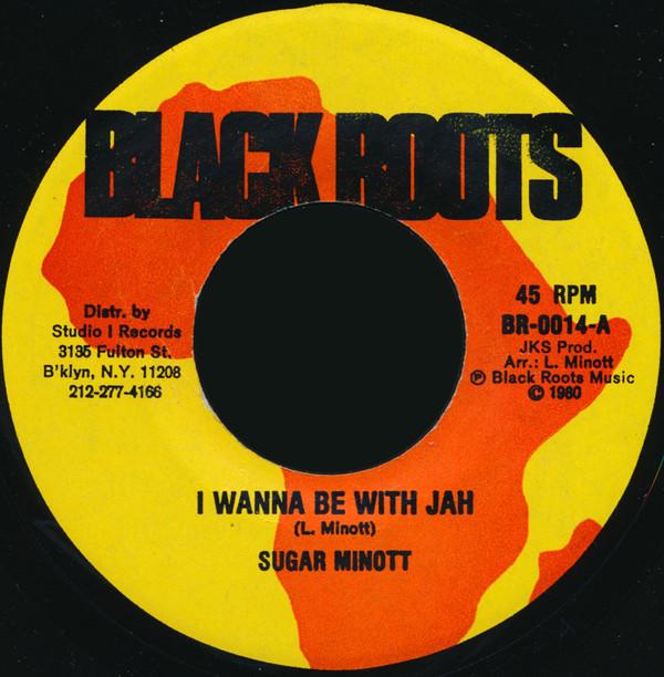 Sugar Minott - I Wanna Be With Jah