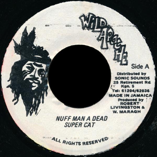 Super Cat  - Nuff Man A Dead
