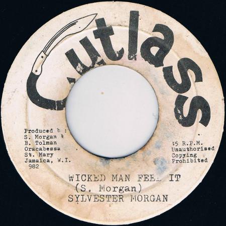Sylvester Morgan - Wicked Man Feel It