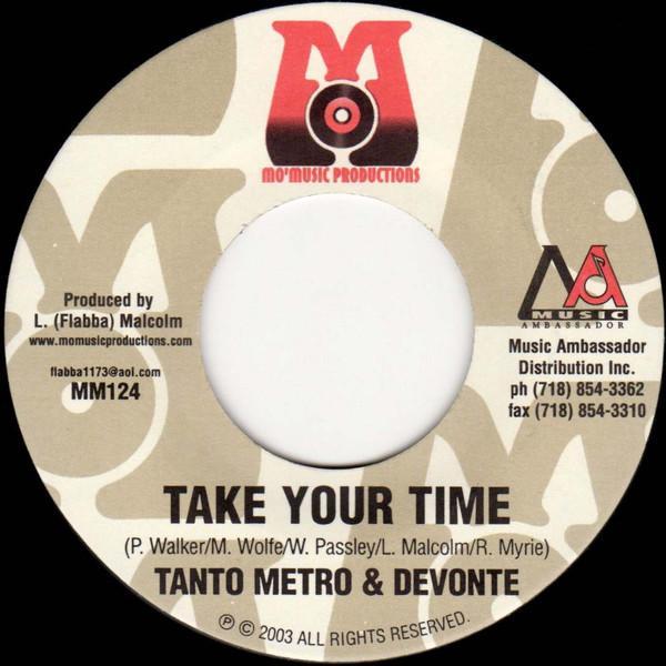 Tanto Metro & Devonte, Ward 21 - Take Your Time / Gangsters