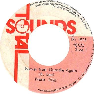 The Aggrovators, Nora Dean - Never Trust Guardie Again / Dub The Guardie