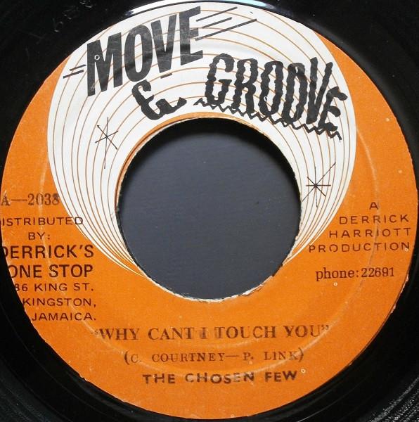 The Chosen Few - Why Cant I Touch You