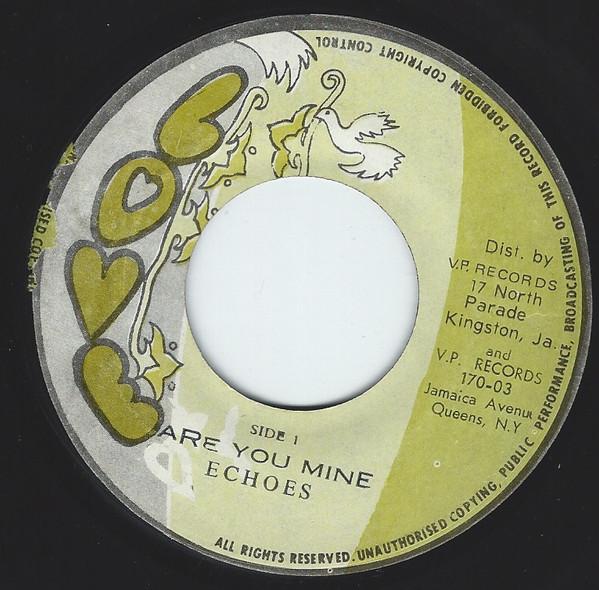 The Echoes  - Are You Mine / I Love You Forever
