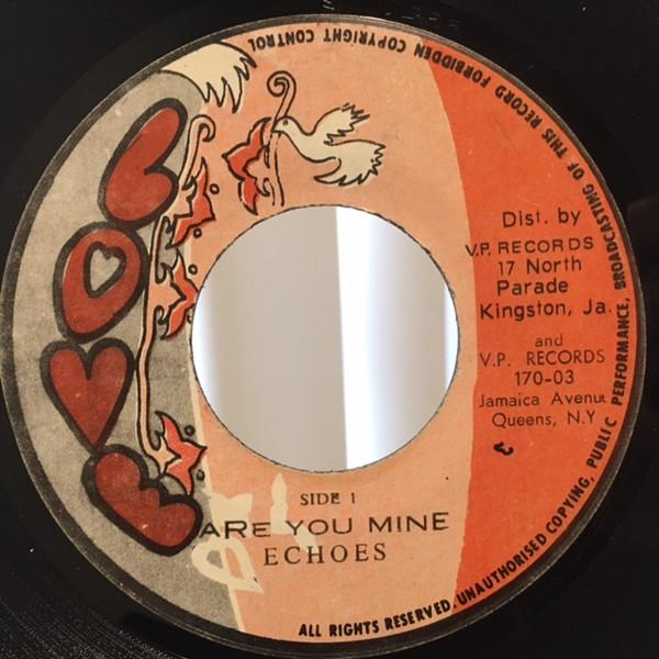The Echoes  - Are You Mine / I Love You Forever