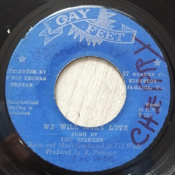 The Gaytones, Roland Alphonso, Lou Sparkes - We Will Make Love / Sticker