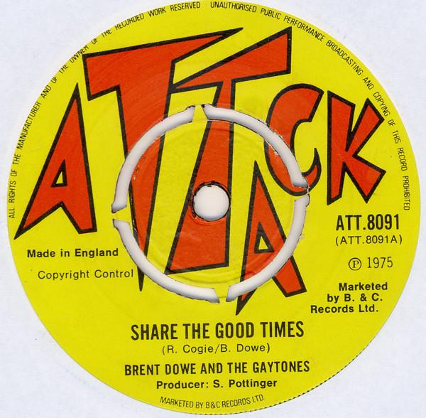 The Gaytones, Brent Dowe - Share The Good Times