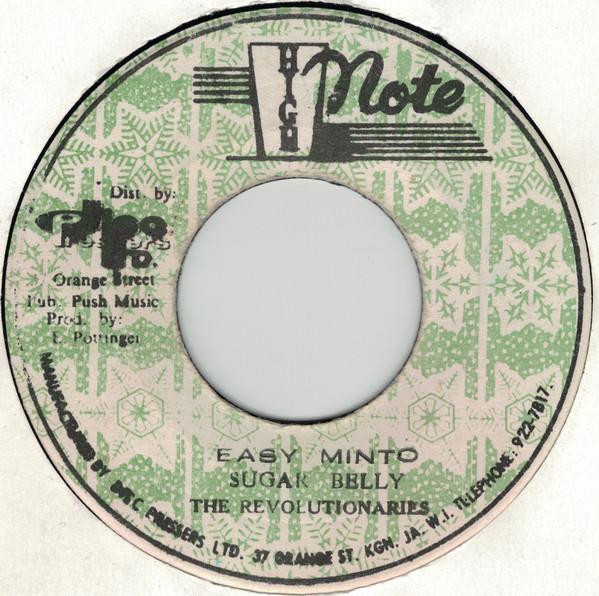 The Revolutionaries, Sugar Belly - Easy Minto / Rucumbine