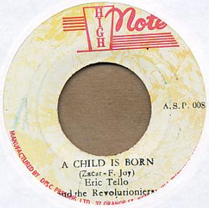 The Revolutionaries, Eric Tello - A Child Is Born