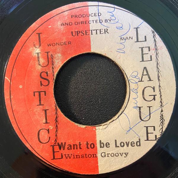 The Upsetters, Winston Groovy - Want To Be Loved / Puss See Hole