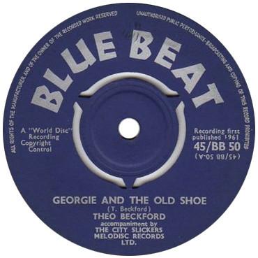 Theophilus Beckford, The City Slickers - Georgie And The Old Shoe