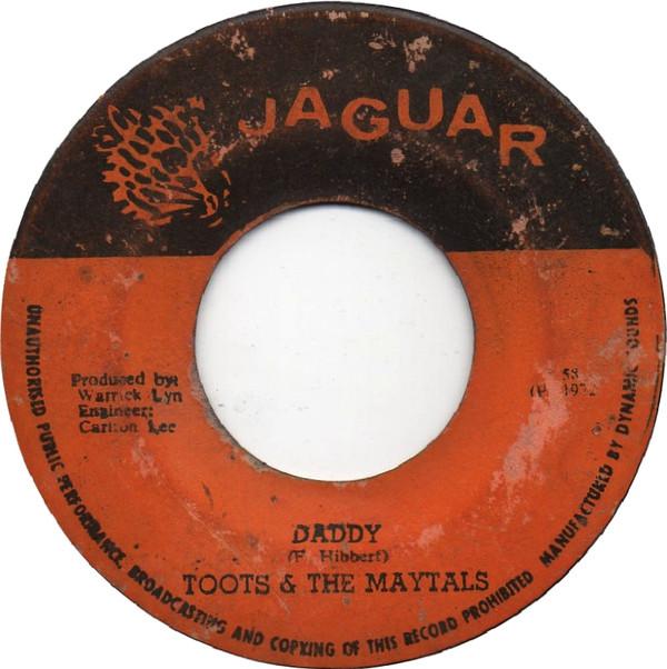 Toots & The Maytals - Daddy / It Was Written Down