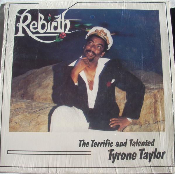 Tyrone Taylor - Rebirth