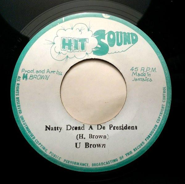 U Brown - Natty Dread A De President