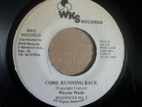 Wayne Wade - Come Running Back