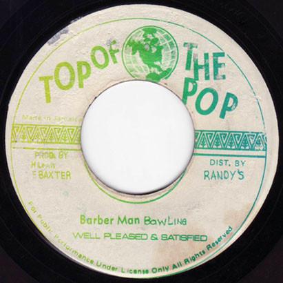Well Pleased And Satisfied, Jah Banna - Barber Man Bawling / Chase Them Crazy
